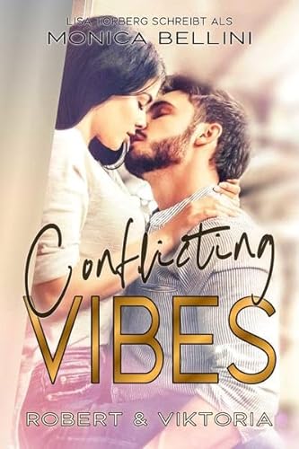 Conflicting Vibes: Robert & Viktoria (Love Vibes 4)